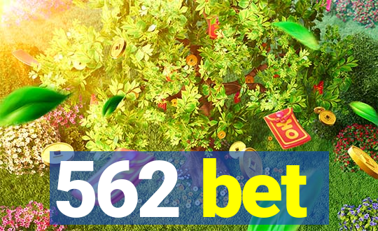 562 bet